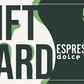 Espresso Dolce Gift Card
