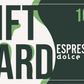 Espresso Dolce Gift Card